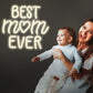 Best Mom Dad Ever Neon Sign