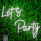 Let's Party Neon Sign