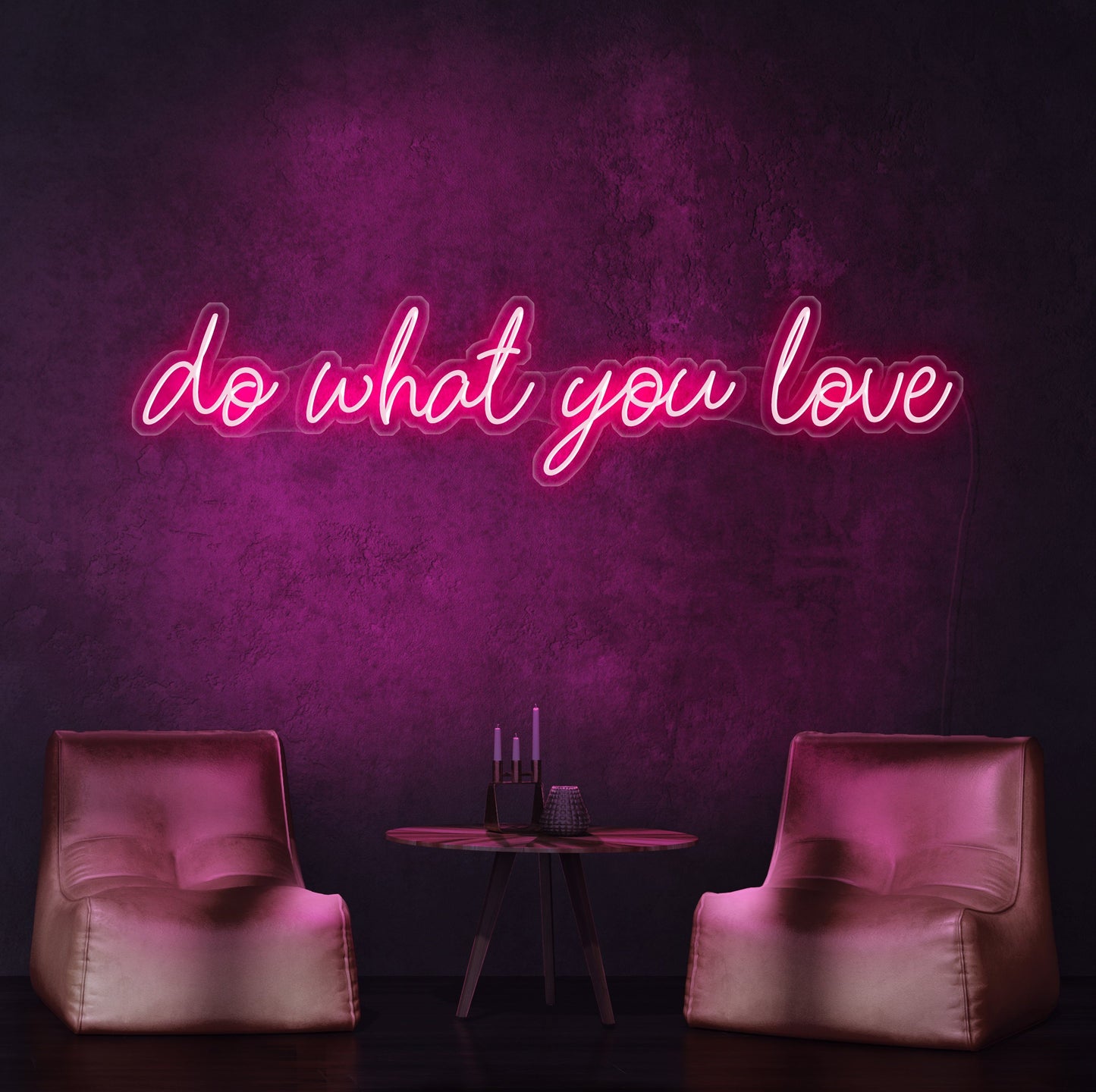 Do What You Love Neon Sign