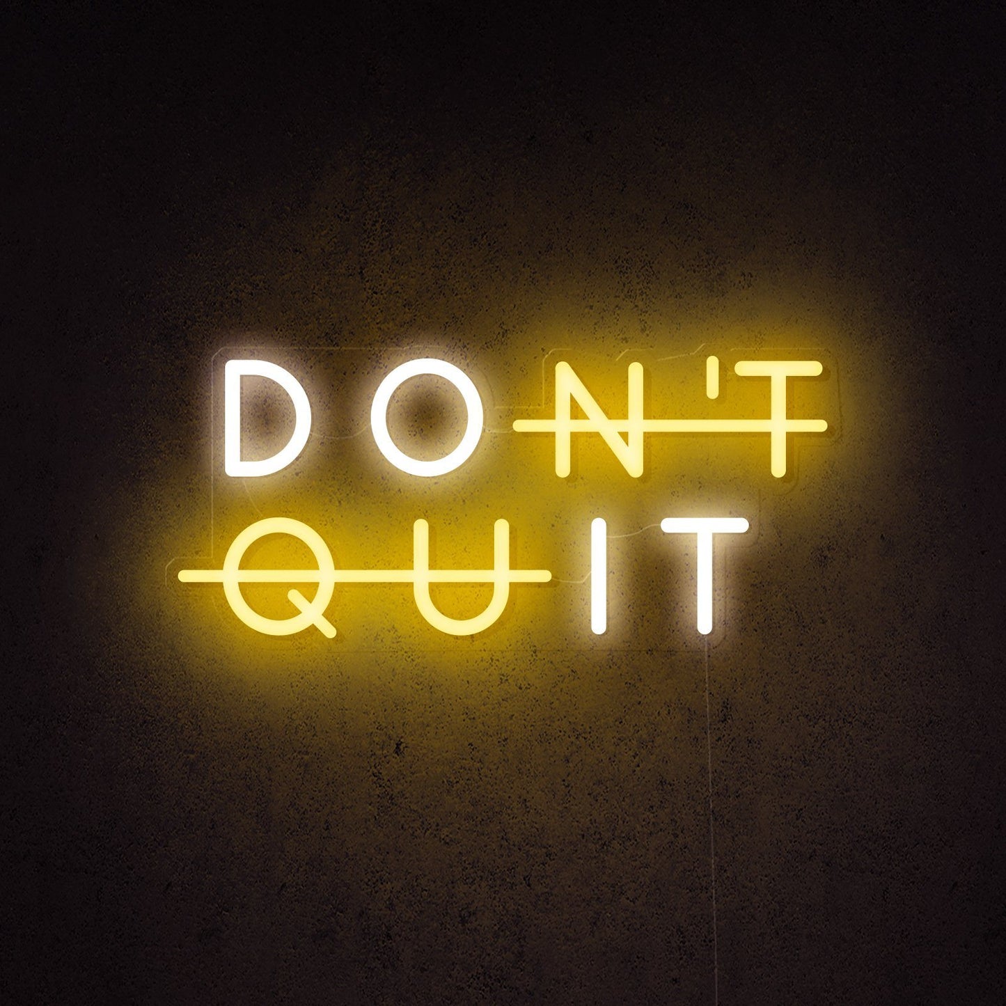 Don't Quit Neon Sign