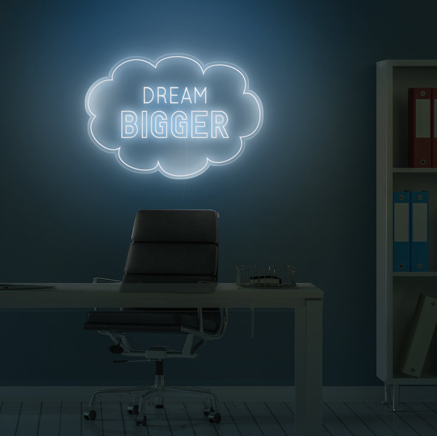 Dream Bigger Neon Sign