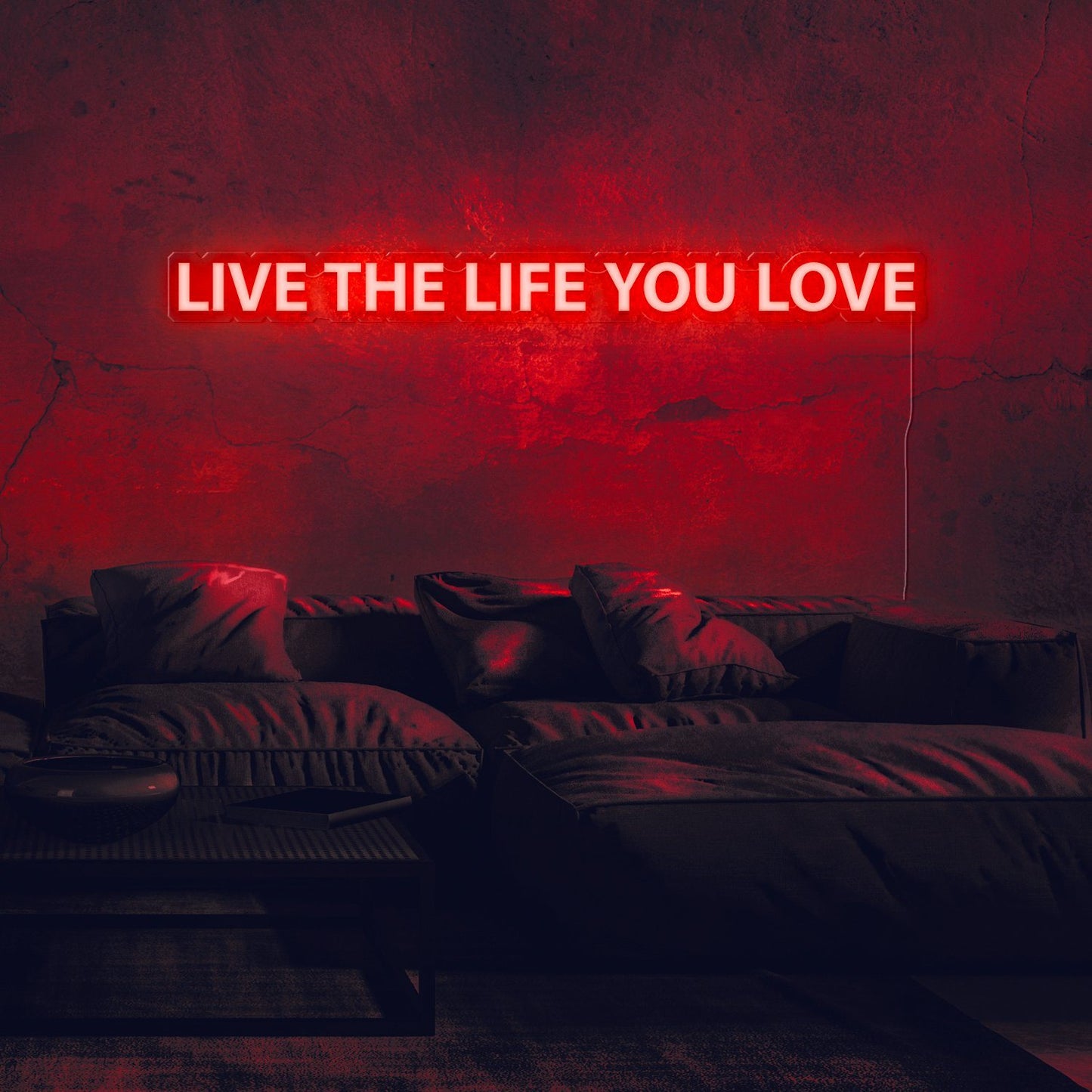 Live The Life You Love Neon Sign