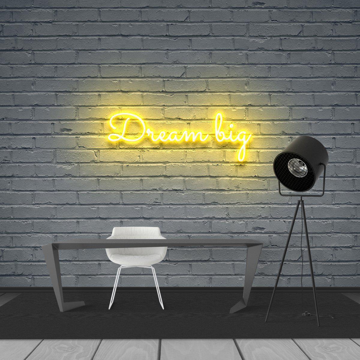 Dream Big Neon Sign