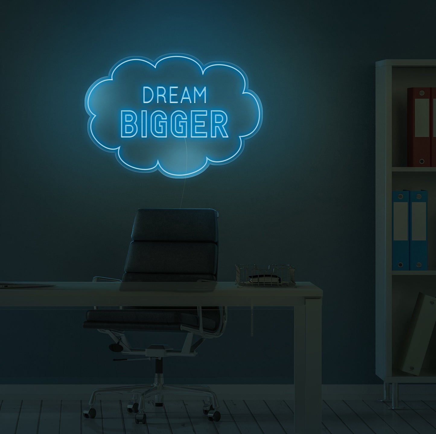 Dream Bigger Neon Sign