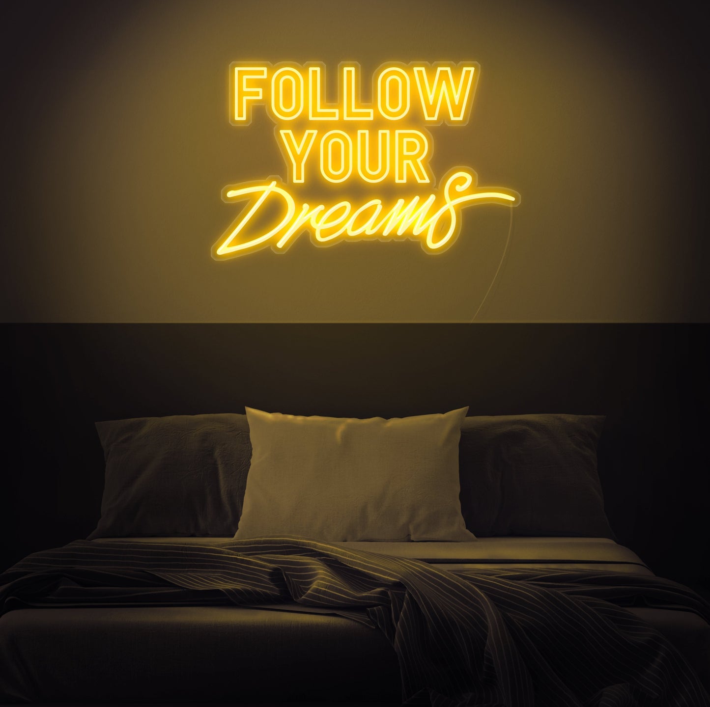 Follow Your Dream Neon Sign