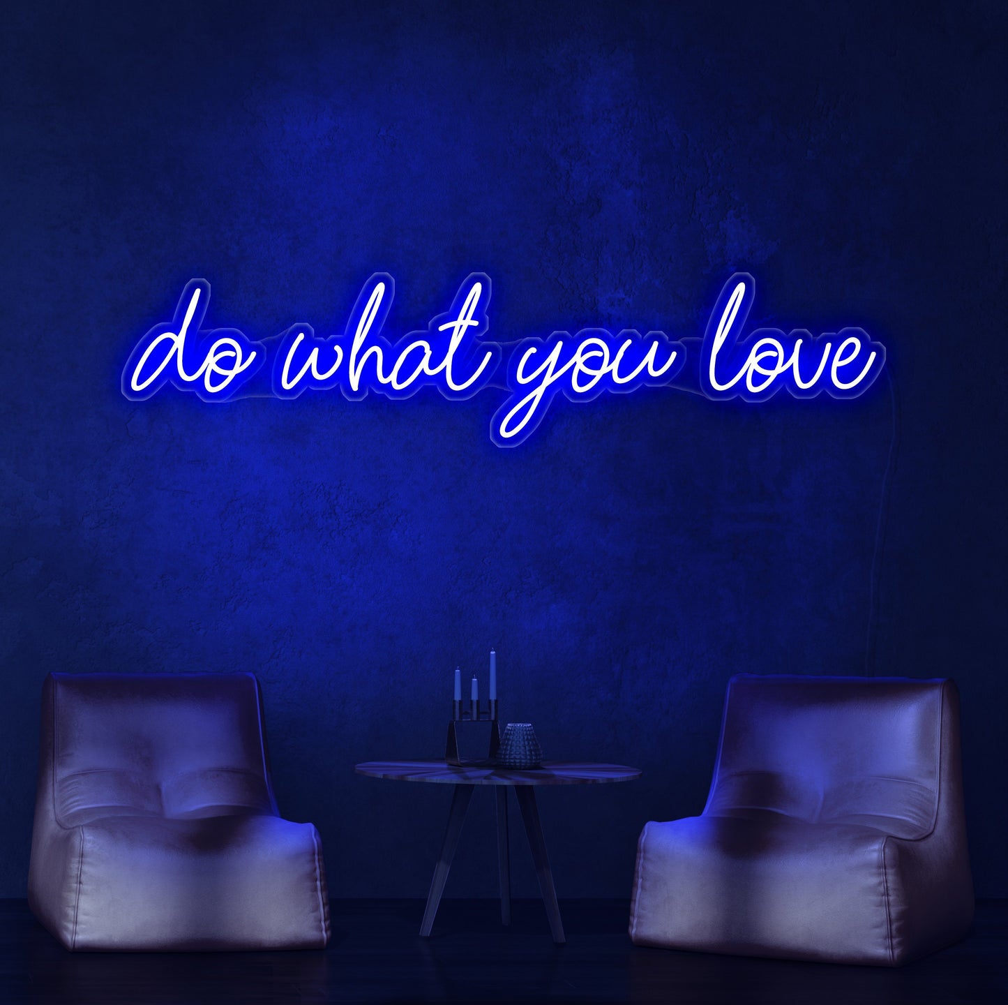 Do What You Love Neon Sign