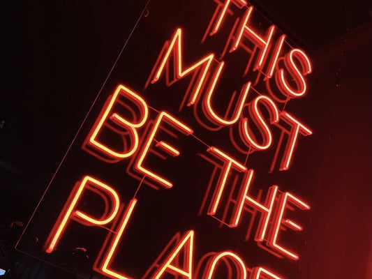 This Must Be The Place neon sign