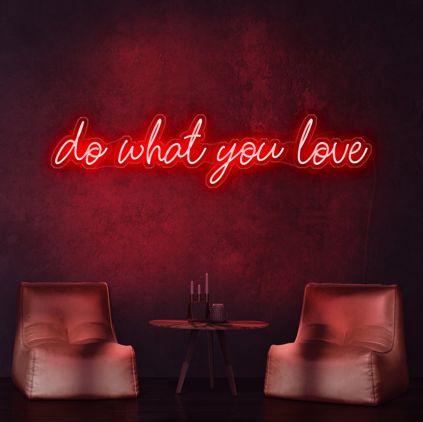 Do What You Love Neon Sign