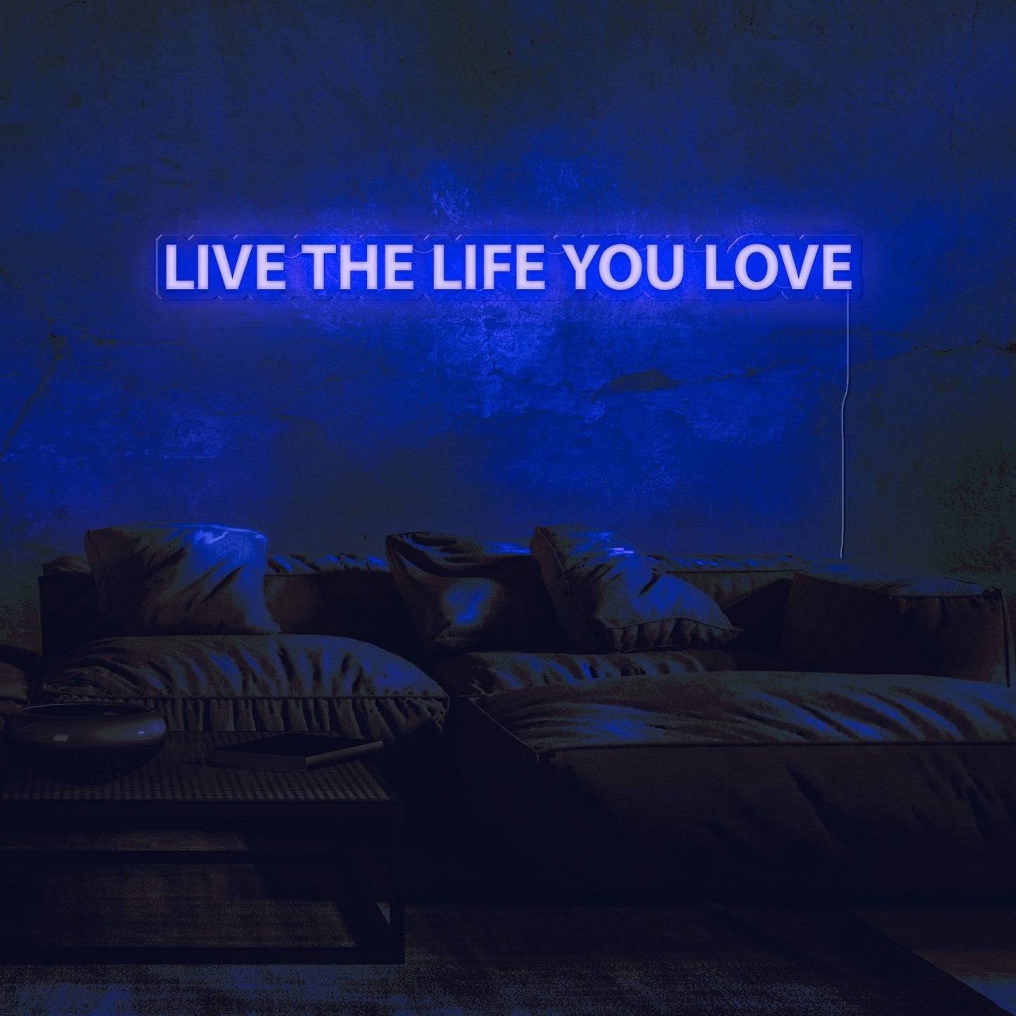 Live The Life You Love Neon Sign