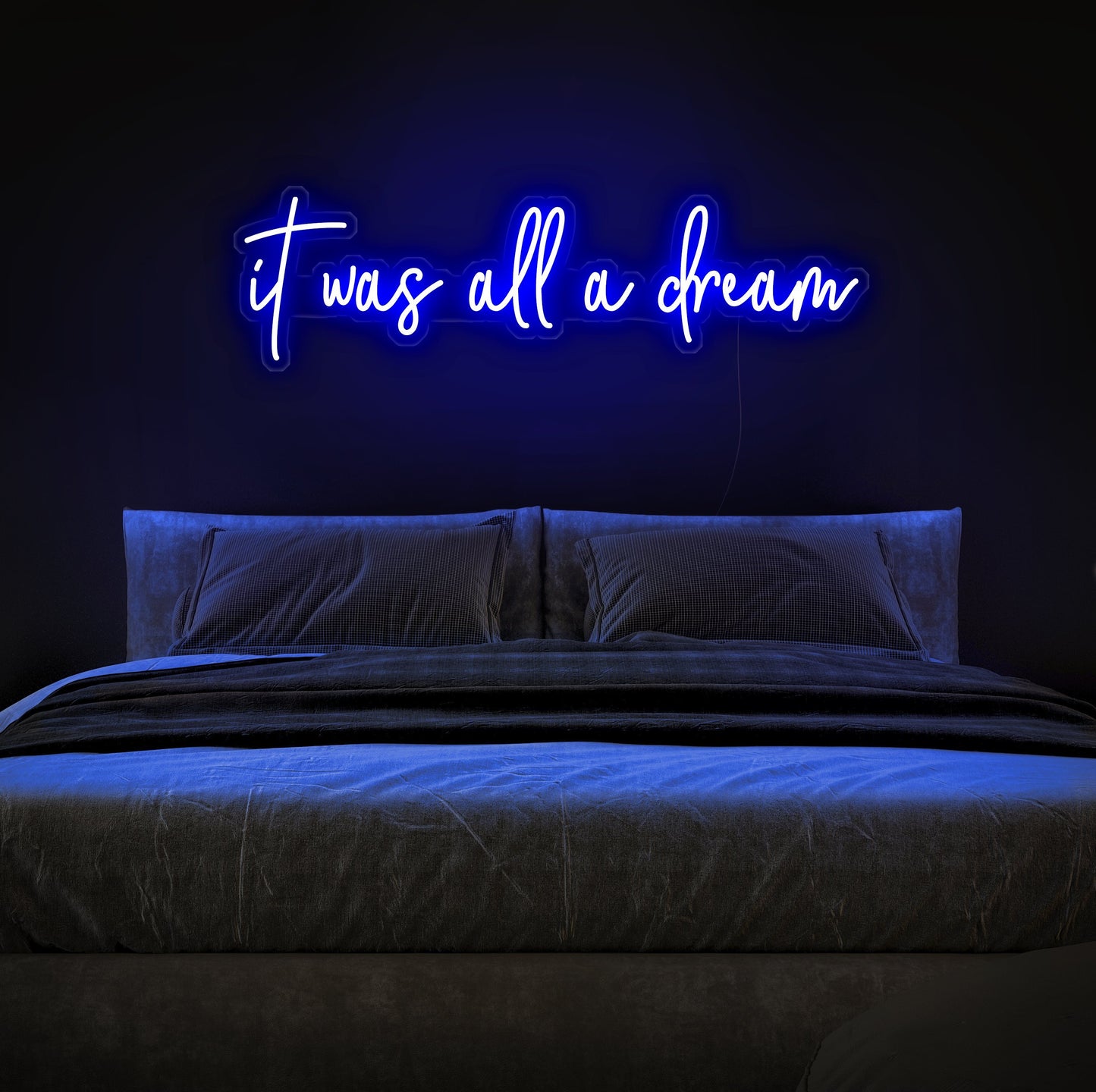 It Was All A Dream Neon Sign