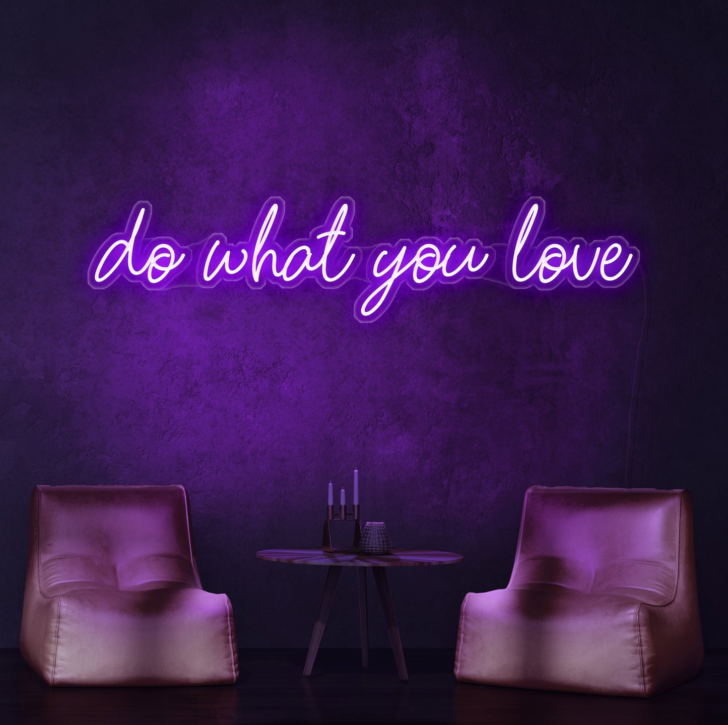 Do What You Love Neon Sign