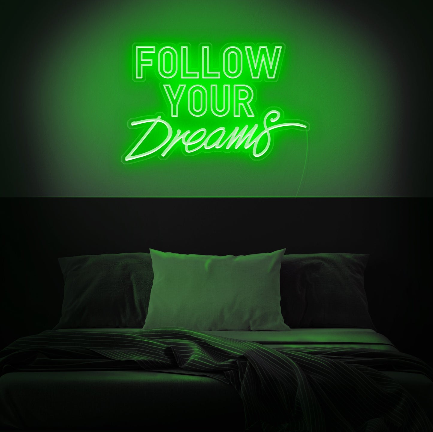 Follow Your Dream Neon Sign