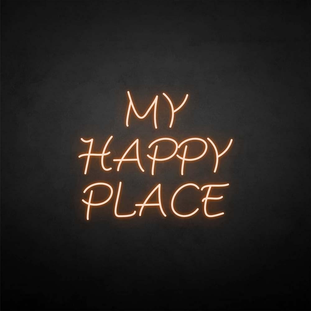 MY HAPPY PLACE neon sign