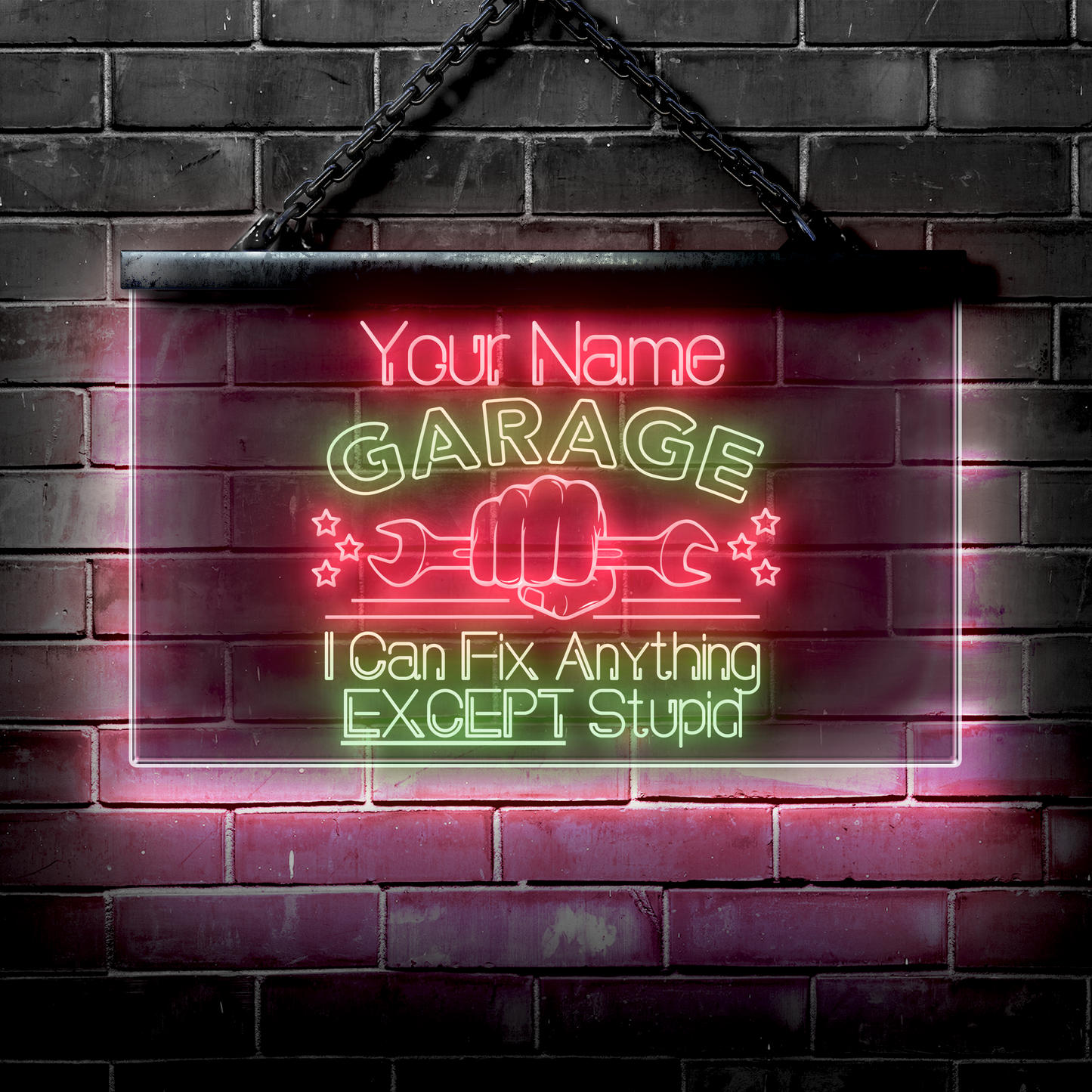 Personalized LED Garage Sign: I Can Fix Anything EXCEPT Stupid