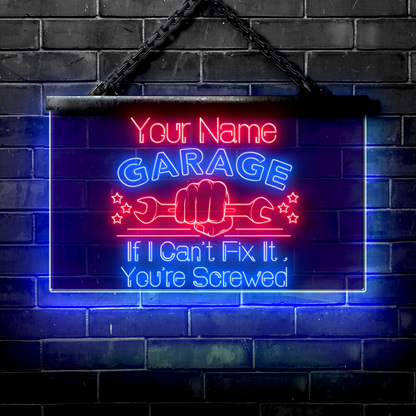 Personalized LED Garage Sign: If I Can't Fix It You're Screwed