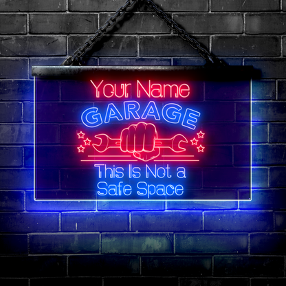 Personalized LED Garage Sign: This Is Not a Safe Space