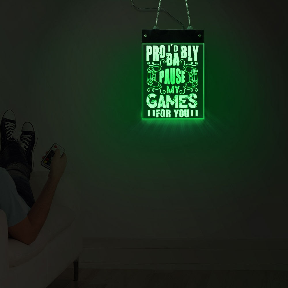 Pause My Game For You Gamer Quote LED Neon Sign