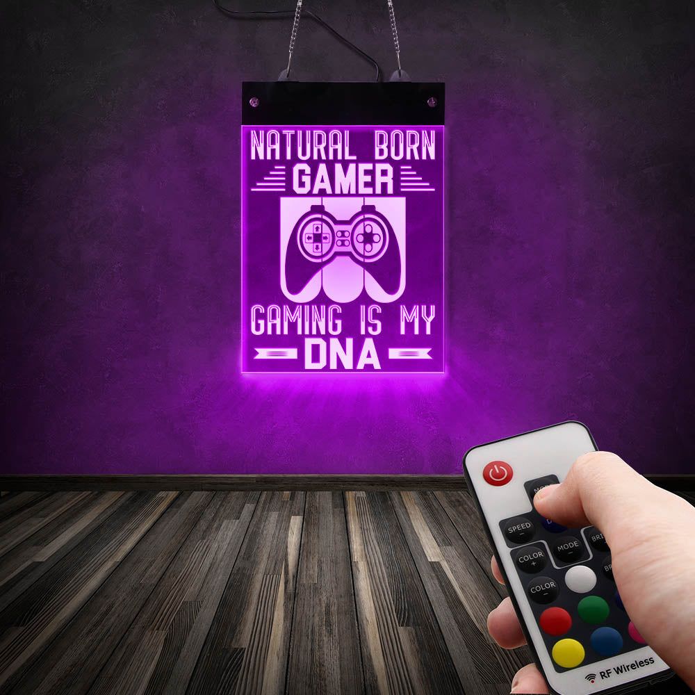 Gaming Is My DNA Natural Born Gamer Life Wall Sign