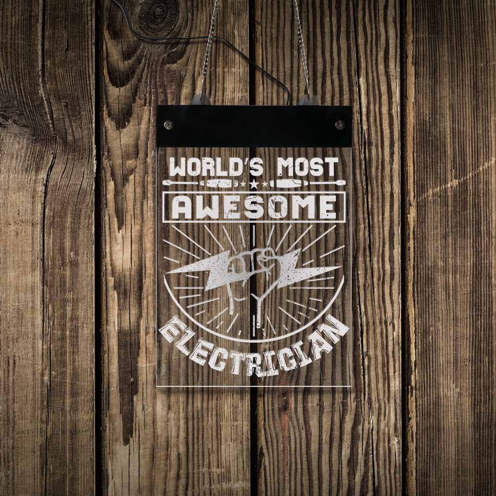 World's Most Awesome Electrician LED Acrylic Display Neon Sign