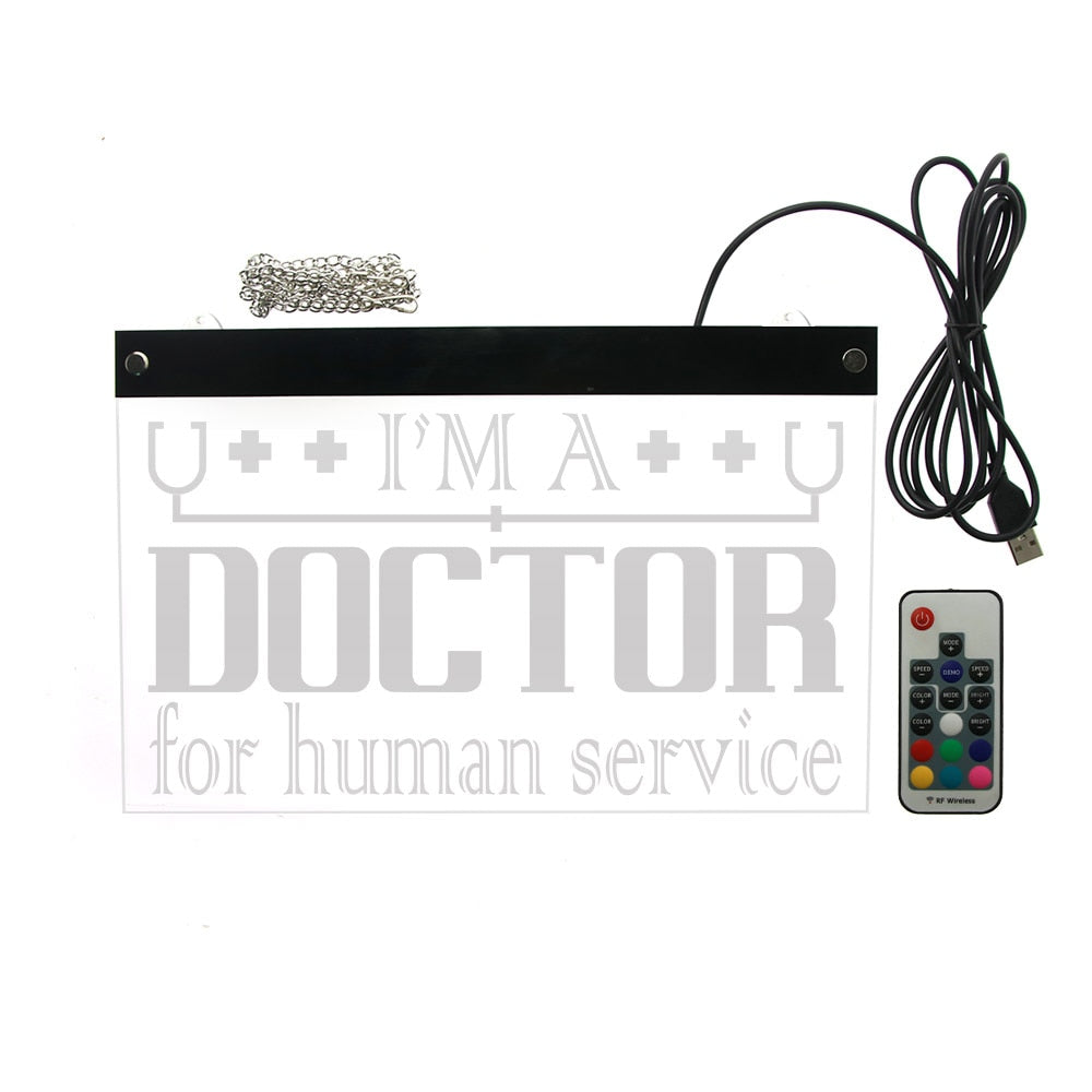 I Am A Doctor For Human Service LED Neon Sign